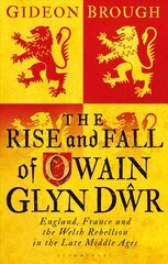 Rise and fall of Owain Glyn kaina ir informacija | Biografijos, autobiografijos, memuarai | pigu.lt