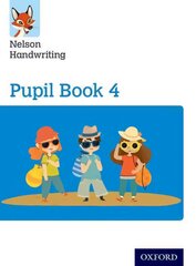 Nelson Handwriting: Year 4/Primary 5: Pupil Book 4, Year 4/Primary 5, Nelson Handwriting: Year 4/Primary 5: Pupil Book 4 kaina ir informacija | Knygos paaugliams ir jaunimui | pigu.lt