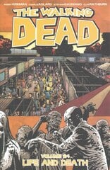 Walking Dead volume 24: life and death kaina ir informacija | Fantastinės, mistinės knygos | pigu.lt