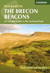 Walking in the Brecon Beacons: 45 circular walks in the National Park 3rd Revised edition kaina ir informacija | Knygos apie sveiką gyvenseną ir mitybą | pigu.lt