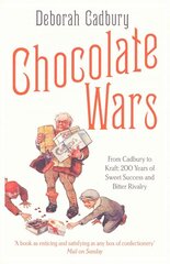 Chocolate Wars: From Cadbury to Kraft: 200 Years of Sweet Success and Bitter Rivalry цена и информация | Исторические книги | pigu.lt