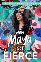 How Maya Got Fierce цена и информация | Книги для подростков и молодежи | pigu.lt