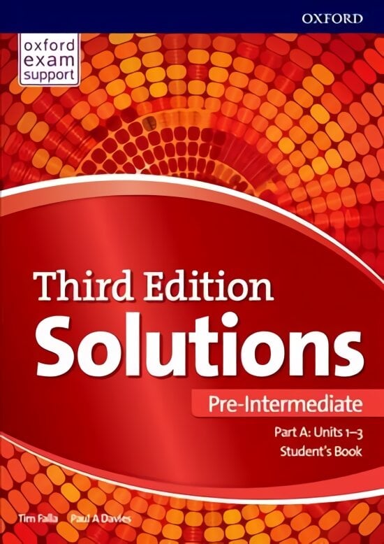 Solutions: Pre-Intermediate: Student's Book A Units 1-3: Leading the way to success 3rd Revised edition kaina ir informacija | Užsienio kalbos mokomoji medžiaga | pigu.lt