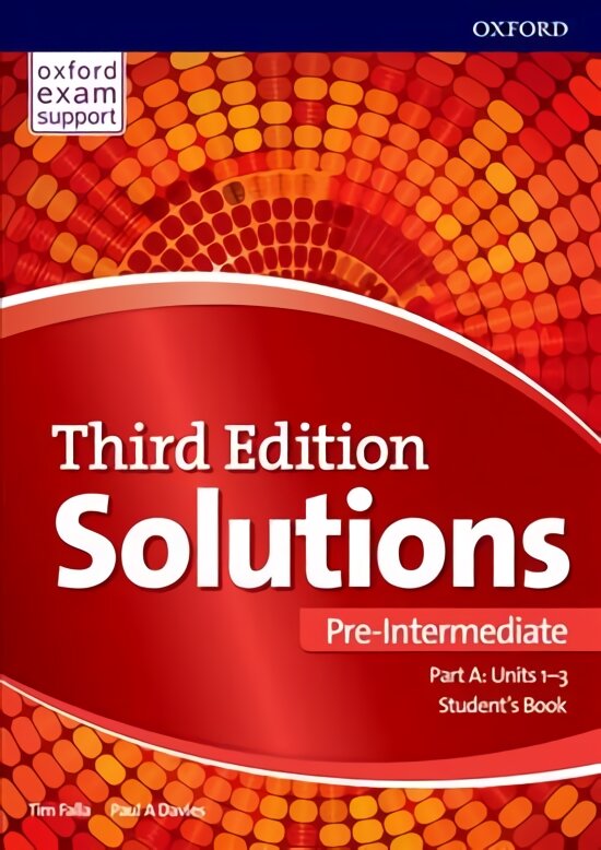 Solutions: Pre-Intermediate: Student's Book A Units 1-3: Leading the way to success 3rd Revised edition kaina ir informacija | Užsienio kalbos mokomoji medžiaga | pigu.lt