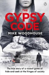 Gypsy Code: The true story of hide-and-seek in a violent underworld kaina ir informacija | Biografijos, autobiografijos, memuarai | pigu.lt