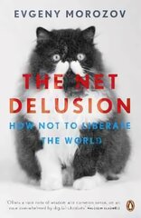 The Net Delusion kaina ir informacija | Socialinių mokslų knygos | pigu.lt