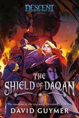 Shield of Daqan: A Descent: Journeys in the Dark Novel Paperback Original kaina ir informacija | Fantastinės, mistinės knygos | pigu.lt