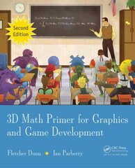 3D Math Primer for Graphics and Game Development 2nd edition kaina ir informacija | Ekonomikos knygos | pigu.lt
