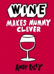 Wine Makes Mummy Clever цена и информация | Фантастика, фэнтези | pigu.lt