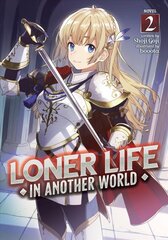 Loner Life in Another World (Light Novel) Vol. 2 цена и информация | Фантастика, фэнтези | pigu.lt