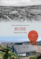 Bude Through Time: Through Time UK ed. kaina ir informacija | Kelionių vadovai, aprašymai | pigu.lt