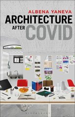 Architecture after Covid: The New Alliance of Science, Architecture, and Society kaina ir informacija | Knygos apie architektūrą | pigu.lt