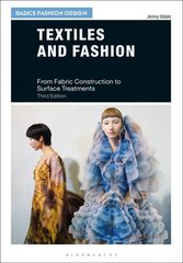 Textiles and Fashion: From Fabric Construction to Surface Treatments 3rd edition kaina ir informacija | Knygos apie meną | pigu.lt