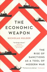 Economic Weapon: The Rise of Sanctions as a Tool of Modern War kaina ir informacija | Ekonomikos knygos | pigu.lt