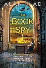 Book Spy: A WW2 Novel of Librarian Spies kaina ir informacija | Fantastinės, mistinės knygos | pigu.lt
