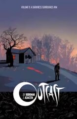 Outcast by Kirkman & Azaceta Volume 1: A Darkness Surrounds Him: A Darkness Surrounds Him цена и информация | Фантастика, фэнтези | pigu.lt