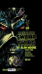 Absolute Swamp Thing by Alan Moore Vol. 3 цена и информация | Фантастика, фэнтези | pigu.lt