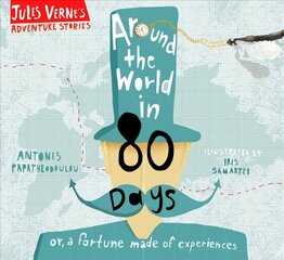 Around the World in Eighty Days: or, a fortune made of experiences New edition цена и информация | Книги для малышей | pigu.lt