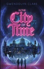 In the City of Time цена и информация | Книги для подростков  | pigu.lt