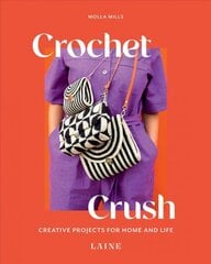 Crochet Crush: Creative Projects for Home and Life цена и информация | Книги об искусстве | pigu.lt