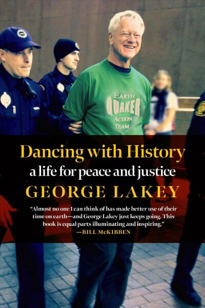 Dancing With History: A Life for Peace and Justice kaina ir informacija | Biografijos, autobiografijos, memuarai | pigu.lt