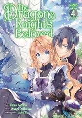 Dragon Knight's Beloved (Manga) Vol. 4 цена и информация | Фантастика, фэнтези | pigu.lt