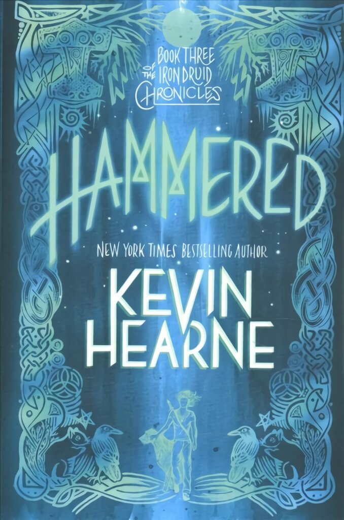 Hammered: Book Three of The Iron Druid Chronicles kaina ir informacija | Fantastinės, mistinės knygos | pigu.lt