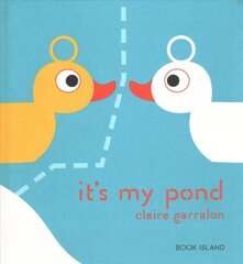 It's My Pond kaina ir informacija | Knygos mažiesiems | pigu.lt