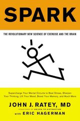 Spark: The Revolutionary New Science of Exercise and the Brain kaina ir informacija | Saviugdos knygos | pigu.lt