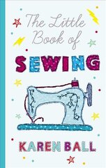Little Book of Sewing цена и информация | Книги о питании и здоровом образе жизни | pigu.lt