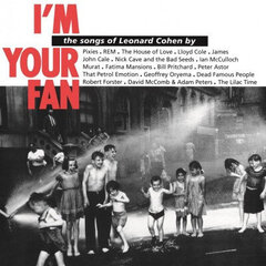 Various - I'm Your Fan: The Songs Of Leonard Cohen By..., 2LP, виниловая пластинкаs, 12" vinyl record цена и информация | Виниловые пластинки, CD, DVD | pigu.lt