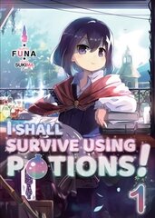 I Shall Survive Using Potions! Volume 1 цена и информация | Книги для подростков и молодежи | pigu.lt