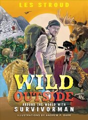 Wild Outside: Around the World with Survivorman цена и информация | Книги для подростков  | pigu.lt