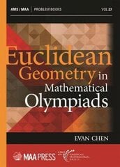 Euclidean Geometry in Mathematical Olympiads kaina ir informacija | Ekonomikos knygos | pigu.lt