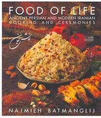 Food of Life -- 25th Anniversary Edition: Ancient Persian & Modern Iranian Cooking & Ceremonies Anniversary edition kaina ir informacija | Istorinės knygos | pigu.lt