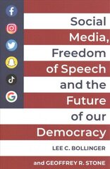 Social media,freedom of speech, and the future of our democracy kaina ir informacija | Ekonomikos knygos | pigu.lt