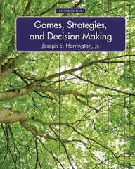 Games, Strategies, and Decision Making 2nd ed. 2014 цена и информация | Книги по экономике | pigu.lt