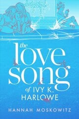 Love Song of Ivy K. Harlowe цена и информация | Книги для подростков  | pigu.lt