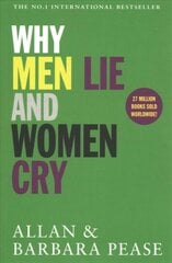 Why Men Lie & Women Cry: How to Get What You Want from Life by Asking цена и информация | Самоучители | pigu.lt