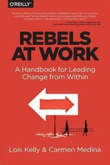 Rebels at Work цена и информация | Книги по экономике | pigu.lt