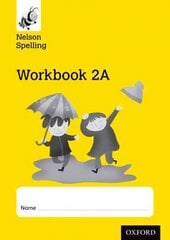 Nelson Spelling Workbook 2A Year 2/P3 (Yellow Level) x10 New edition цена и информация | Книги для подростков и молодежи | pigu.lt