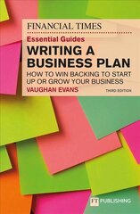 FT Essential Guide to Writing a Business Plan, The 3rd edition цена и информация | Книги по экономике | pigu.lt