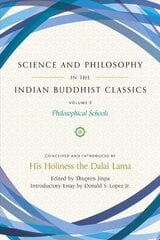 Science and philosophy in the Indian buddhist classics kaina ir informacija | Istorinės knygos | pigu.lt