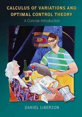 Calculus of Variations and Optimal Control Theory: A Concise Introduction kaina ir informacija | Ekonomikos knygos | pigu.lt