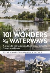 101 Wonders of the Waterways: A guide to the sights and secrets of Britain's canals and rivers цена и информация | Путеводители, путешествия | pigu.lt