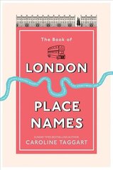 Book of London Place Names kaina ir informacija | Enciklopedijos ir žinynai | pigu.lt