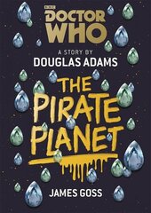 Doctor Who: The Pirate Planet kaina ir informacija | Fantastinės, mistinės knygos | pigu.lt