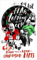 Fear and Loathing on the Oche: A Gonzo Journey Through the World of Championship Darts Shortlisted for the 2018 William Hill Sports Book of the Year kaina ir informacija | Knygos apie sveiką gyvenseną ir mitybą | pigu.lt