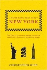 I Never Knew That About New York цена и информация | Путеводители, путешествия | pigu.lt