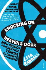 Knocking On Heaven's Door: How Physics and Scientific Thinking Illuminate our Universe цена и информация | Книги по экономике | pigu.lt